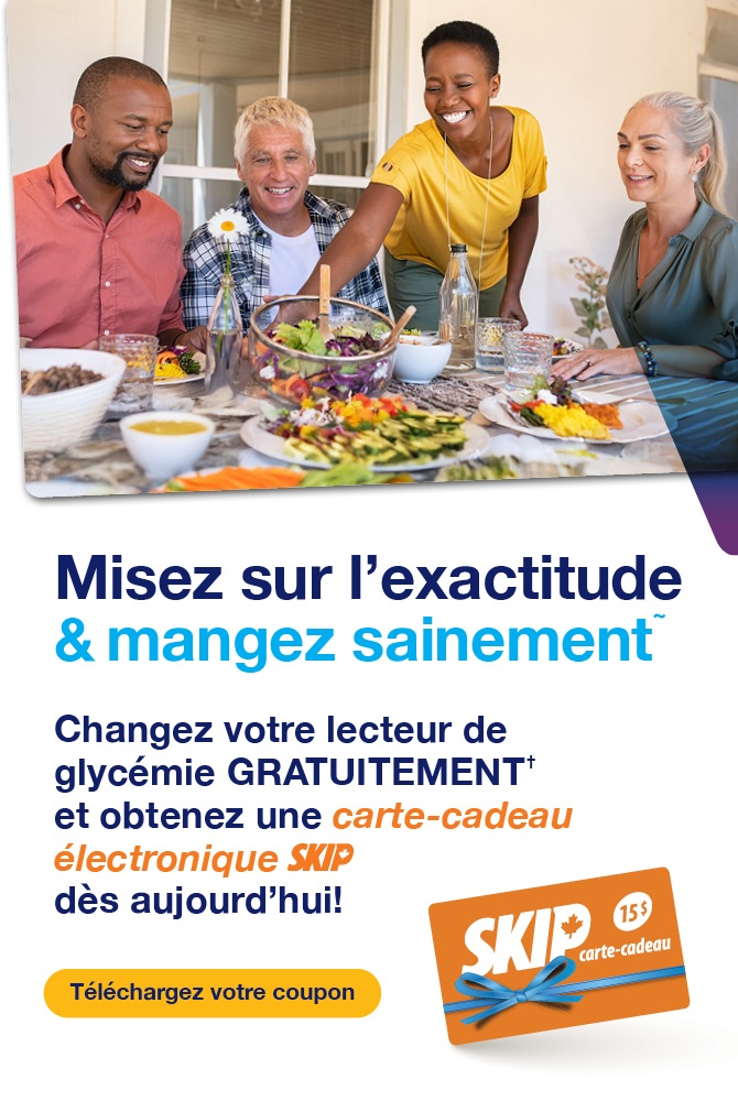 Misez sur l&rsquo;exactitude et mangez sainement. Changez votre lecteur de glyc&eacute;mie gratuitement et obtenez une carte-cadeau &eacute;lectronique Skip. T&eacute;l&eacute;chargez votre coupon.