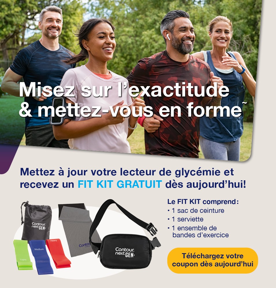 Misez sur l’exactitude et mettez-vous en forme. Mettez à jour votre lecteur de glycémie et recevez un fit kit gratuit contenant 1 sac de ceinture, 1 ensemble de bandes d’exercice et 1 serviette. Téléchargez votre coupon dès aujourd’hui.