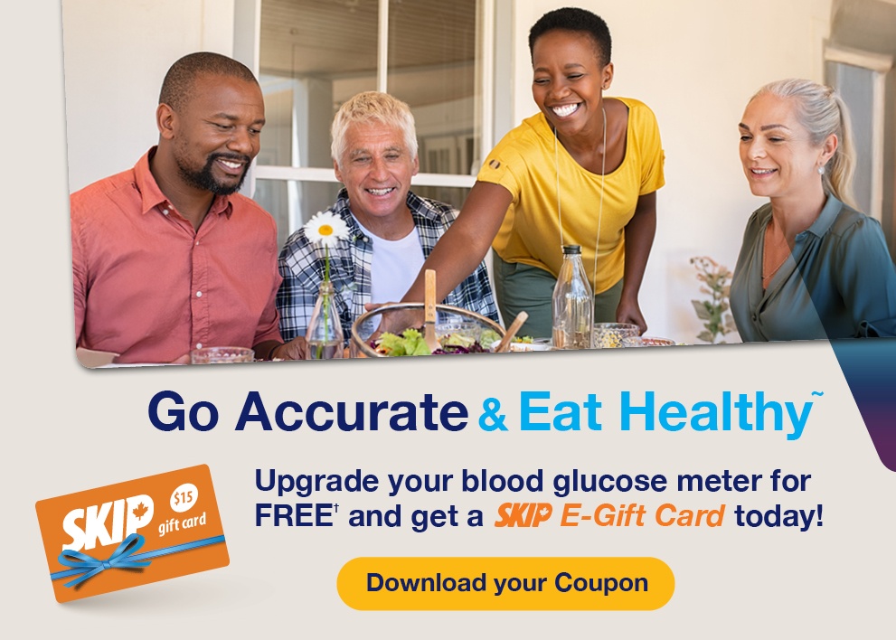 Go Accurate and Eat Healthy. Upgrade your blood glucose meter for free and get a Skpi e-gift card today. Download your coupon.